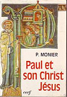 Paul et son Christ Jsus par Monier