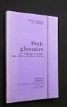 Petit glossaire du langage rotique aux XVII6 sicles (Collection La Parole debout) par Le Pennec