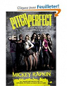 Pitch Perfect (movie tie-in): The Quest for Collegiate A Cappella Glory par Rapkin