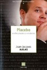 Placebo et effet placebo en mdecine par Aulas