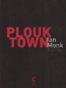 Plouk Town par Monk