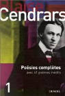 Poésies complètes avec 41 poèmes inédits par Cendrars