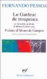 Poésies d'Alvaro de Campos - Le Gardeur de troupeau, autres poèmes d'Alberto Caeiro par Pessoa