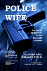 Police Wife : The Secret Epidemic of Police Domestic Violence par Hope