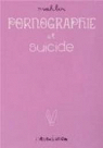 Pornographie et suicide par Mahler