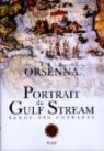 Portrait du Gulf Stream : Eloge de tous les courants par Orsenna