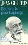 Portrait du pre Lagrange par Guitton