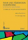 Pour une fdration europenne d'Etats-Nations : La vision de Jacques Delors revisite par Ricard-Nihoul
