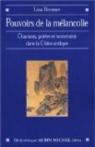 Pouvoir de la mélancolie : Chamans, poètes et souverains à l'aube de la Chine impériale par Bresner