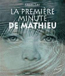 La première minute de Mathieu par Tibo
