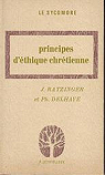 Principes d'thique chrtienne par Benot XVI