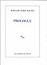 Prologue et autres textes par Koltès