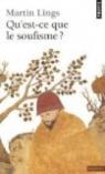 Qu'est-ce que le soufisme ? par Lings