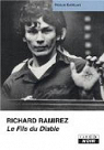 Richard Ramirez : Le Fils du Diable par Castelaux