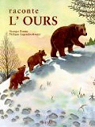 Raconte l'ours par Legendre-Kvater
