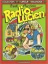 Lucien, tome 3 : Radio Lucien par Margerin