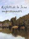 Reflets de la Seine impressionniste par Ayme