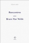 Rencontres avec Bram van Velde par Juliet