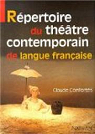 Repertoire du theatre contemporain de langue franaise par Conforts