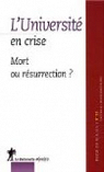 Revue du MAUSS, N 33, Premier semes : L'Universit en crise : Mort ou rsurrection ? par Caill