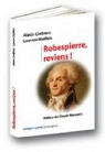 Robespierre, reviens ! par Corbire