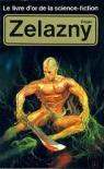 Le livre d'or de la science-fiction : Roger Zelazny  par Zelazny
