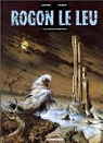 Rogon le Leu, tome 1 : Le Château-sortilège par Convard