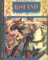 Roland, le chevalier plus fier que le lion