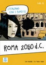 Roma 2050 d.c. : l'Italiano con i fumetti par Guastalla