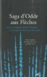 Saga d'Oddr aux Flèches : Suivie de la Saga de Ketill le Saumon et de la Saga de Grimr à la Joue velue par Boyer