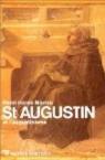 Saint-Augustin et l'Augustinisme par Marrou