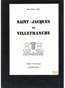 Saint-Jacques de Villefranche (Guide touristique Conflent) par Cazes (II)