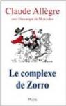 Le complexe de Zorro par Allègre