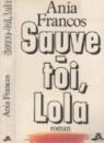 Sauve-toi, Lola par Francos