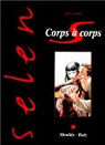 Selen prsente, tome 17 : Corps  corps par Miralls
