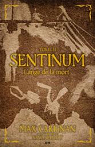 Sentinum, tome 2 : L'ange de la mort par Carignan