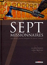 Sept, tome 4 : Sept Missionnaires par Ayroles