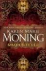 (Shadowfever) By Moning, Karen Marie (Author) Hardcover on (01 , 2011) par Moning