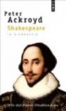 Shakespeare : La biographie par Ackroyd
