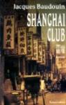 Shanghai club par Baudouin