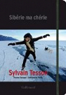 Sibérie ma chérie par Tesson