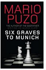 Six Graves to Munich par Puzo