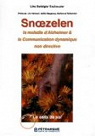 Snoezelen, la maladie d'Alzheimer & la communication dynamique non directive par Line Berbigier Eschauzier