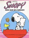 Snoopy : Rien que l'amour ! par Schulz