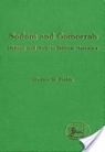 Sodom and Gomorrah: History And Motif in Biblical Narrative par Fields