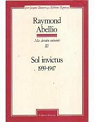 Ma dernire mmoire, tome 3 : Sol invictus 1939-1947 par Abellio