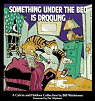 Calvin and Hobbes, tome 2 : Something Under the Bed Is Drooling par Watterson