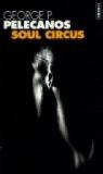 Soul Circus par Pelecanos