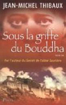 Sous la griffe du Bouddha par Thibaux