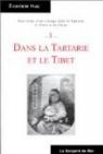 Souvenirs d'un voyage dans la Tartarie, le Tibet et la Chine par Huc
